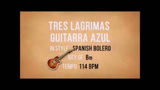 Tres Lagrimas - Guitarra Azul