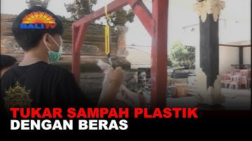 TUKAR SAMPAH PLASTIK DENGAN BERAS