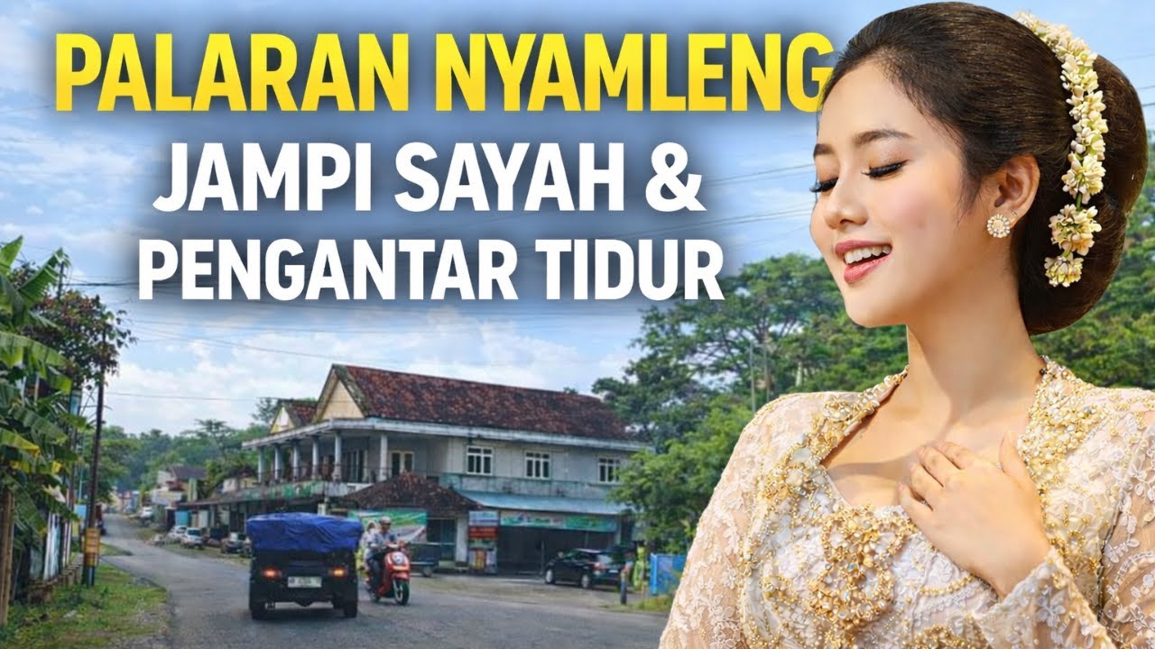 PALARAN NYAMLENG JAMPI SAYAH & PENGANTAR TIDUR | GENDING JAWA KLASIK