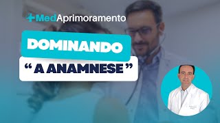 DOMINANDO A ANAMNESE 📋: A Arte de Coletar Informações Cruciais