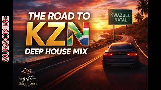 The Road Trip To Kzn  Deep House Mix