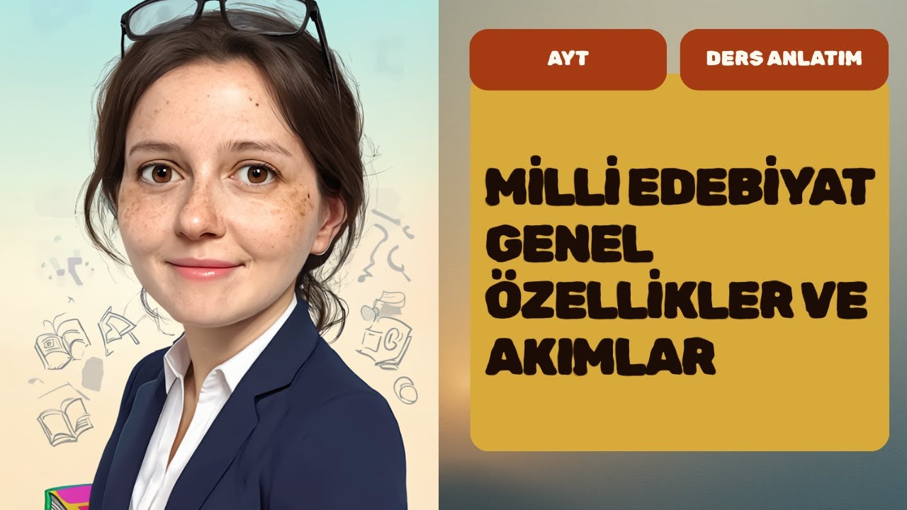MİLLİ EDEBİYAT ŞİİRİ GENEL ÖZELLİKLER VE DÜŞÜNCE AKIMLAR