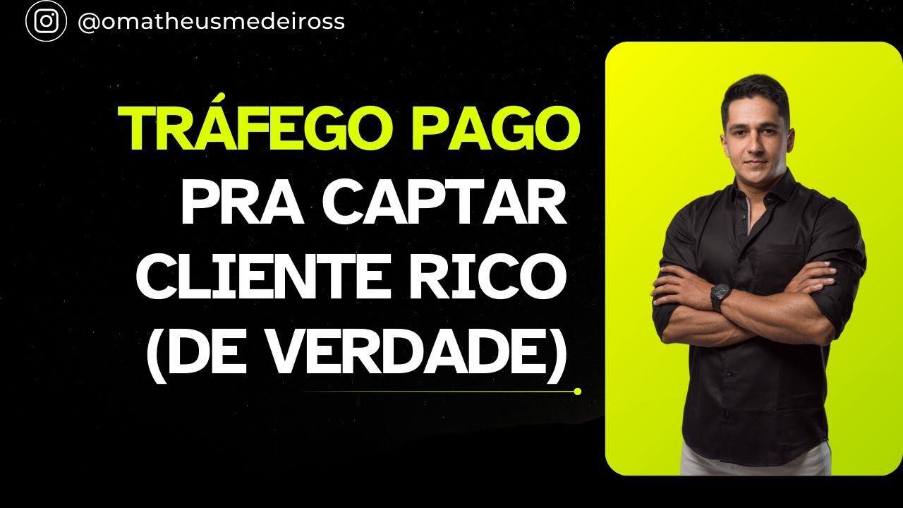 Estratégia Gringa para Captar Cliente REALMENTE Ricos no Tráfego Pago ...
