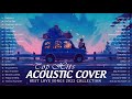 Top English Acoustic Cover Love Songs 2022 - Best Acoustic Guitar Cover Of Popular Songs Playlist