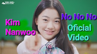 Kim Nanwoo - No No No Video Oficial