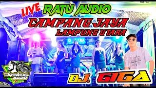 🟢RATU AUDIO LIVE CAMPANG JAYA||PART 2