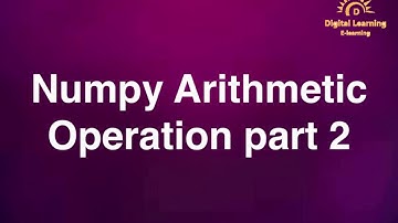 6 Numpy Arithmetic Operation part 2 | Online Training Download app from below link