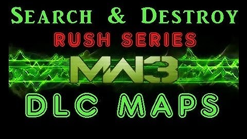 MW3 Search and Destroy Rush Series - DLC Maps -- AP_28