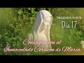 CONSAGRACIÓN AL INMACULADO CORAZÓN DE MARÍA - MÉTODO DE SAN LUIS MARÍA GRIGNION DE MONTFORT - DÍA 17