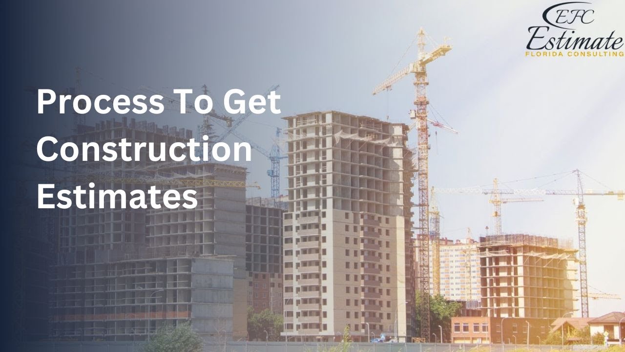 Process To Get Construction Estimate