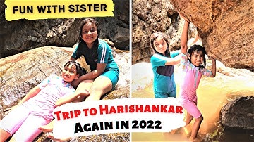 Harishankar Road Trip Again with #learnwithpriyanshi Didi in 2022 / Sisters Masti and fun