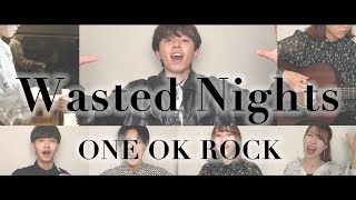 Wasted Nights／ONE OK ROCK  - Covered by sinfonia