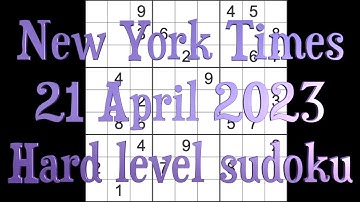 Sudoku solution – New York Times sudoku 21 April 2023 Hard level