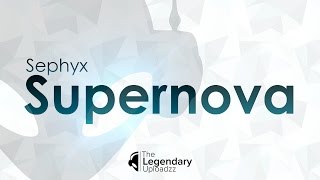 Sephyx - Supernova [HQ + HD RADIO EDIT]