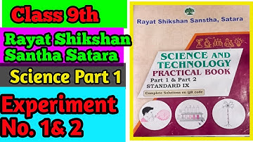 Class 9th Science and technology practical book part 1 experiment number 1& 2