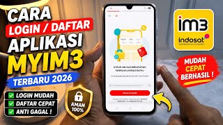How to Register & Log In to myIM3 2026 Latest Update | How to Access the myIM3 App