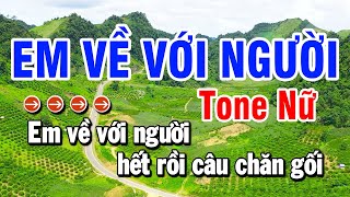 Karaoke Em Về Với Người | Nhạc Sống Tone Nữ | Huỳnh Lê