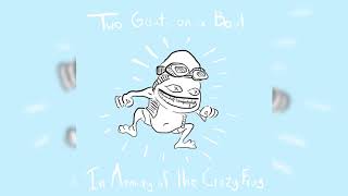 Two Goats On A Boat - In Memory Of The Crazy Frog