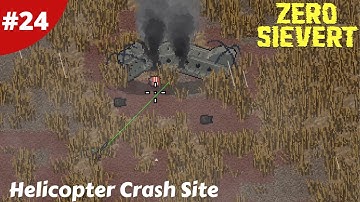 Helicopter Crash Site In The Swamp - Zero Sievert - #24 - Gameplay