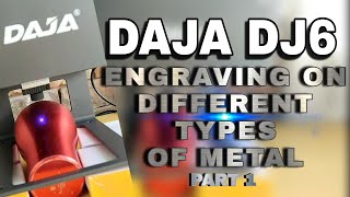 DAJA DJ6 Engraving on Different Types of Metal | A-Quinn Vlog