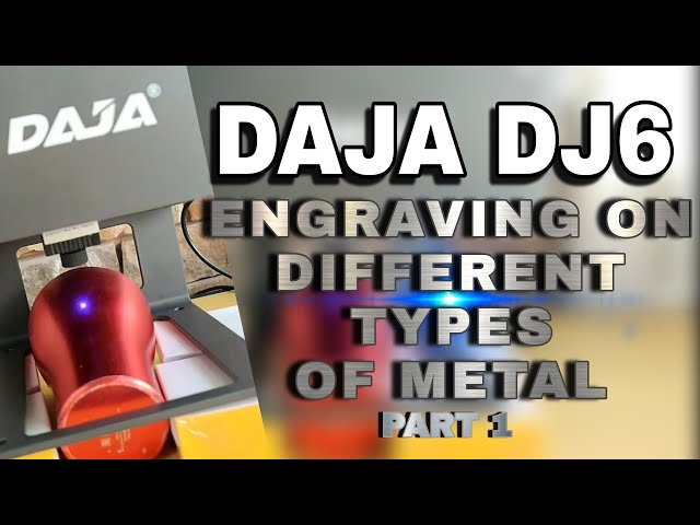 DAJA DJ6 Engraving on Different Types of Metal | A-Quinn Vlog class=