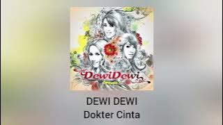 Dewi Dewi - Dokter Cinta (Official Audio)