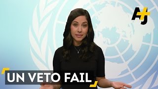Why The UN Can't Get Anything Done