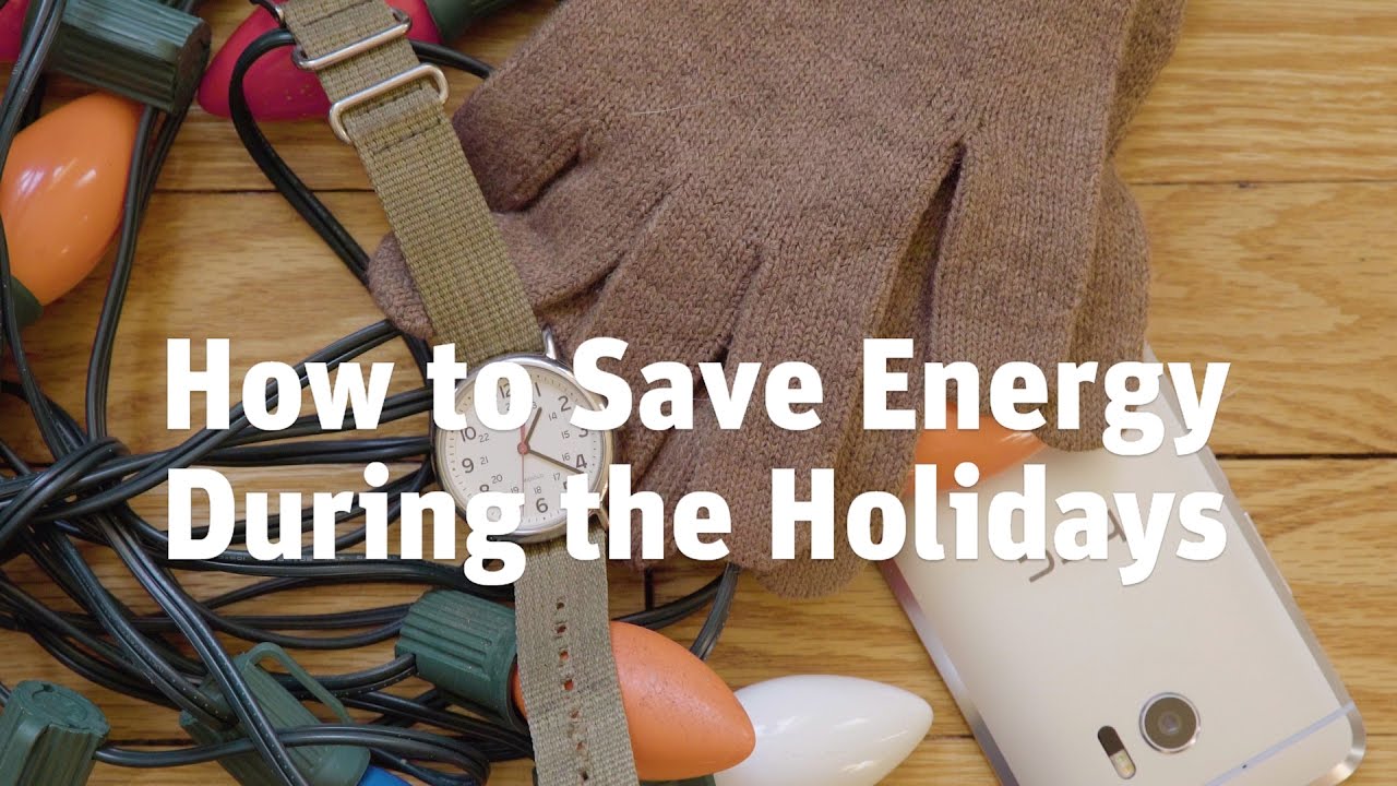How to Save Energy During the Holidays