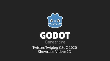 GSoC 2020 2D Showcase Video