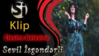Sevil Isgenderli - Elesine Belesine | Official Clip (Yeni 2019)