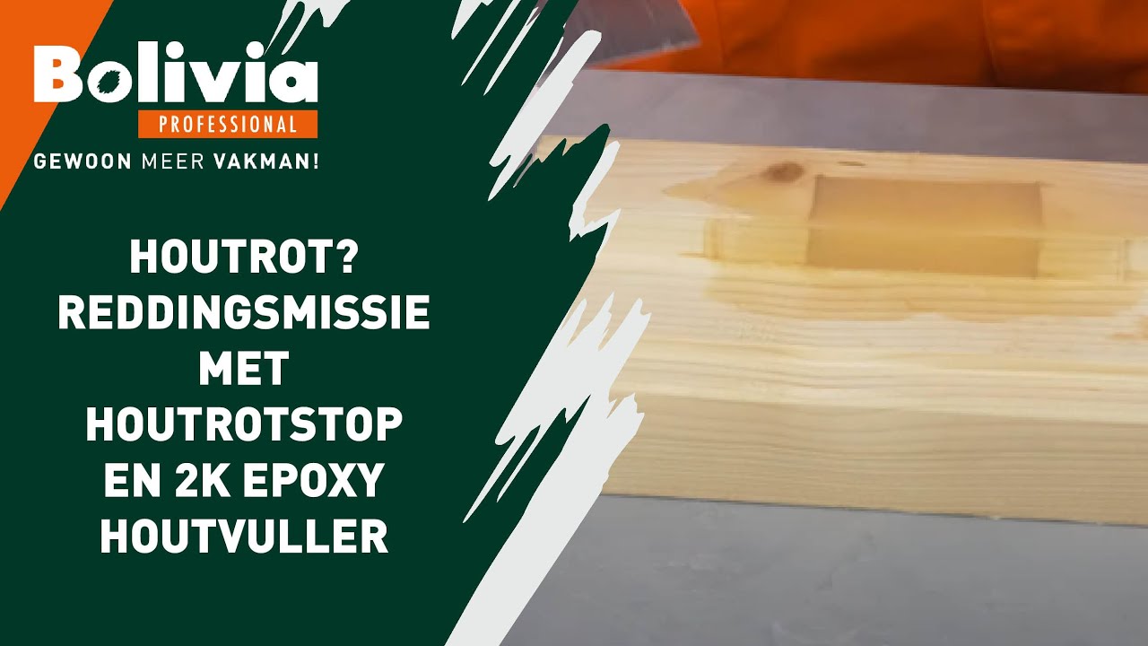 Hoe herstel je houtrot? Met Bolivia Professional natuurlijk!