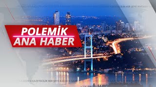 Polemik Tv Ana Haber Bülteni 16.03.2023