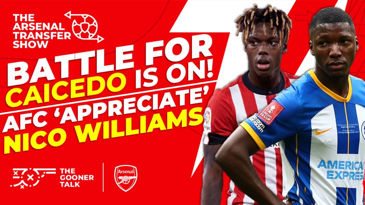 The Arsenal Transfer Show EP301: Moises Caicedo, Declan Rice, Nico ...