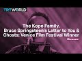 The Kope Family | Ghosts: Venice Film Festival Winner | Bruce Springsteen&#39;s Letter to You