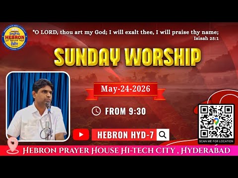 Sunday Worship Service || 24/06/2026 || Hebron Prayer House Hi-tech City Hyderabad || Bro.Melki Raju
