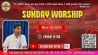 Sunday Worship Service || 24/06/2026 || Hebron Prayer House Hi-tech City Hyderabad || Bro.Melki Raju