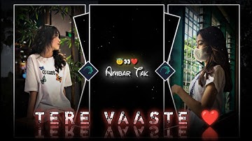 "TERE VAASTE new style status video edit alight motion xml" by THE PAPPU EDITOR