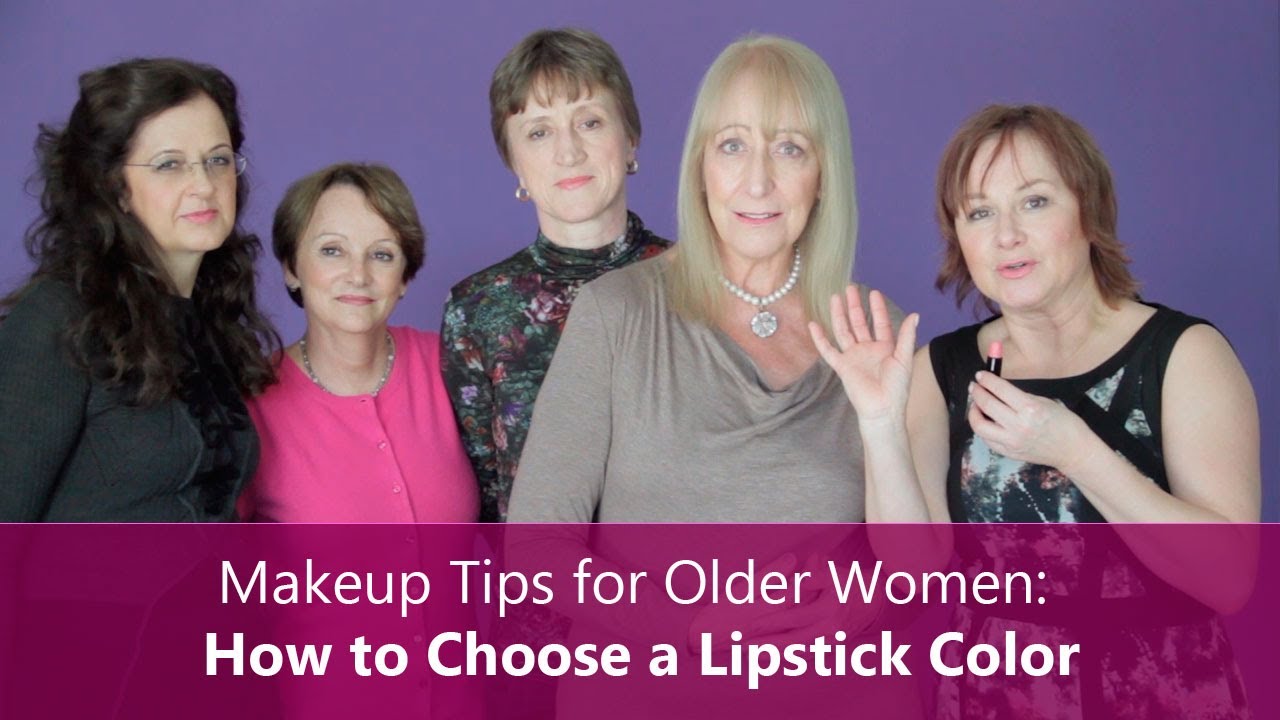 Makeup Tips For Older Women How To Choose A Lipstick Color Youtube