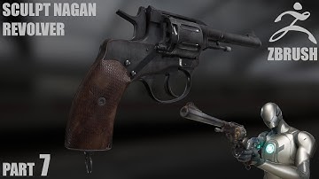 Part 7 - Speed Art | Creating a Realistic Nagant Revolver in ZBrush | Sculpting