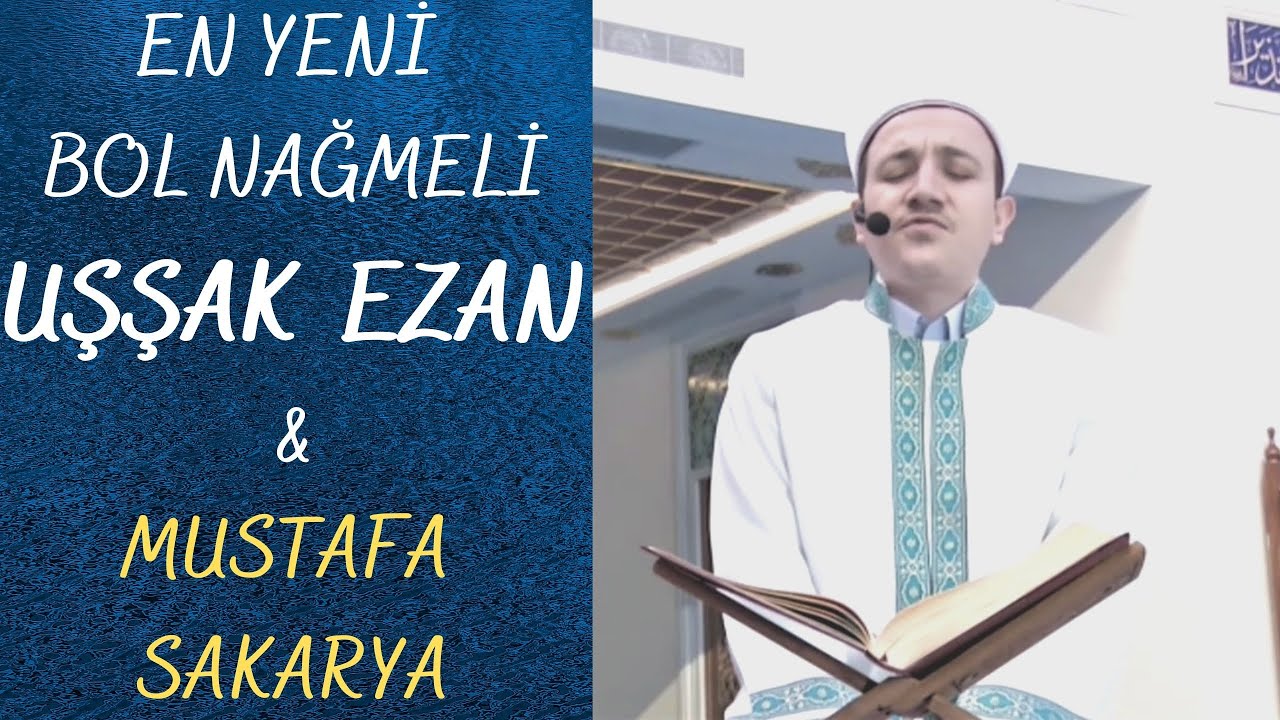 UŞŞAK Ezan | Mustafa SAKARYA