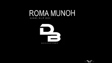 ROMA MUNHO (2023) DANIEL BILIP