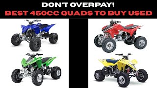 Don’t Overpay! Best 450cc Quads to Buy Used
