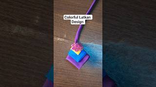 Colorful Latkan Design💜💛✨️ #diy #explorepage #fyp #trending #viral #shorts #design #foryou #craft