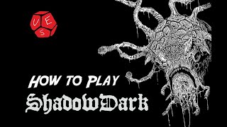 EP 22  HOW TO PLAY SHADOWDARK!