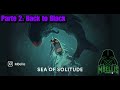 SEA OF SOLITUDE BACK TO BLACK PARTE 2: Finalizamos o capítulo. COMEU ou não COMEU!!