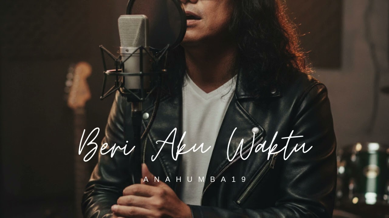 Beri Aku Waktu | Anahumba19