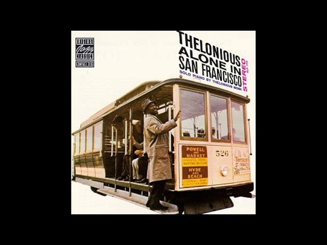 Thelonious Monk Alone In San Francisco - YouTube