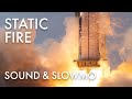 Starship Static Fire - Watch ultra-slowmo of Booster 7 Raptor Engine Testing