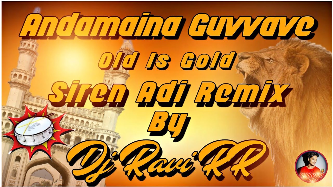 ANDAMAINA GUVVAVE FOLK SONG SIREN  ADI REMIX BY DJ RAVI RR 