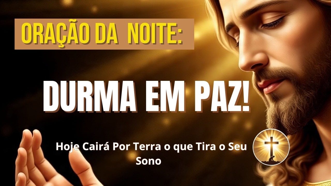 Hoje Deus Vai Mudar Uma Situação Que Te Tira o Sono l Oração Poderosa